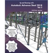 Up and Running With Autodesk Advance Steel 2018 by Maini, Deepak, 9781547019045