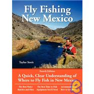 Fly Fishing New Mexico : A Quick, Clear Understanding of Where to Fly Fish in New Mexico by Taylor Streit, 9781892469045