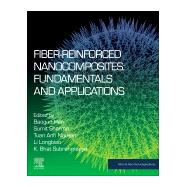 Fiber-reinforced Nanocomposites by Han, Baoguo; Sharma, Sumit; Nguyen, Tuan Anh; Li, Longbiao; Bhat, K. Subrahmanya, 9780128199046