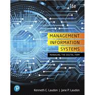 Management Information Systems Managing the Digital Firm, Loose-Leaf Edition Plus MyLab MIS with Pearson eText -- Access Card Package by Laudon, Kenneth C.; Laudon, Jane P., 9780135409046