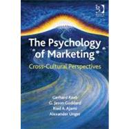 The Psychology of Marketing: Cross-cultural Perspectives by Raab, Gerhard; Jason Goddard, G.; Unger, Alexander; A. Ajami, Riad, 9780566089046