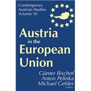 Austria in the European Union by Pelinka,Anton, 9781138519046