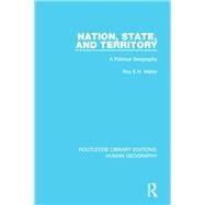 Nation, State and Territory: A Political Geography by Mellor dec'd; Roy E H, 9781138999046
