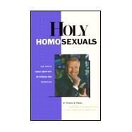 Holy Homosexuals by Piazza, Michael S., 9781887129046