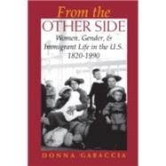 From the Other Side by Gabaccia, Donna R., 9780253209047