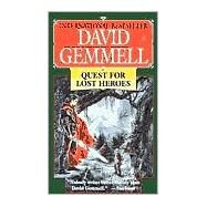 Quest for Lost Heroes by GEMMELL, DAVID, 9780345379047