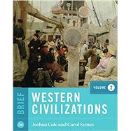 Western Civilizations (Brief Fifth Edition) (Vol. Volume 2) Looseleaf by Cole, Joshua; Symes, Carol, 9780393419047
