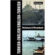 Turkish-English/English-Turkish Dictionary & Phrasebook by Gates, Charles, 9780781809047