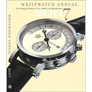 Wristwatch Annual 2007 The Catalog of Producers, Models, and Specifications by Braun, Peter, 9780789209047
