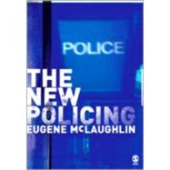 The New Policing by Eugene McLaughlin, 9780803989047