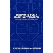 Blueprints for a Sparkling Tomorrow by Robinson, Nathan J.; Nimni, Oren, 9781453709047