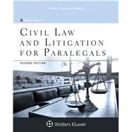 Civil Law and Litigation for Paralegals by Bevans, Neal R., 9781454869047