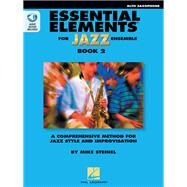 Essential Elements for Jazz Ensemble Book 2 - Eb Alto Saxophone by Steinel, Mike, 9781495079047
