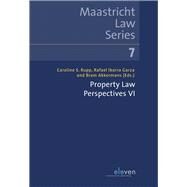 Property Law Perspectives VI by Rupp, Caroline S.; Ibarra Garza, Rafael; Akkermans, Bram, 9789462369047