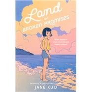 Land of Broken Promises by Jane Kuo, 9780063119048