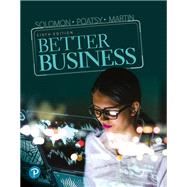 Better Business [Rental Edition] by Solomon, Michael R., 9780137469048