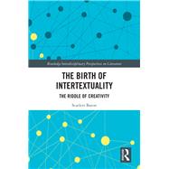 A Genealogy of Intertextuality by Baron; Scarlett, 9780415899048
