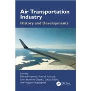 Air Transportation Industry by Edward Majewski, Konrad Stasiczak, Sonia Huderek-Glapska, Lukasz Olipra, Wojciech Augustyniak, 9781032569048
