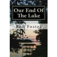 Our End of the Lake by Foster, Ron H.; Chamlies, Cheryl, 9781463699048