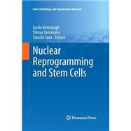 Nuclear Reprogramming and Stem Cells by Ainscough, Justin; Yamanaka, Shinya; Tada, Takashi, 9781627039048