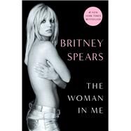 The Woman in Me by Spears, Britney, 9781668009048