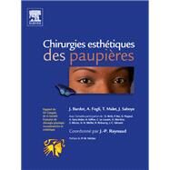 Chirurgies esthtiques des paupires by Jean-Pierre Reynaud; Alain Fogli; Thierry Malet; Jacques Saboye; Jacques Bardot;, 9782994099048