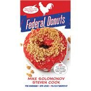Federal Donuts by Solomonov, Michael; Cook, Steven; Henneman, Tom; Logue, Bob; Dambrosio, Felicia, 9780544969049