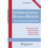 International Human Rights Documentary Supplement by Lillich, Richard B.; Hannum, Hurst; Anaya, S. James; Shelton, Dinah, 9780735589049