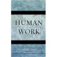 Human Work by Gilman, Charlotte Perkins; Kimmel, Michael; Moynihan, Mary M., 9780759109049