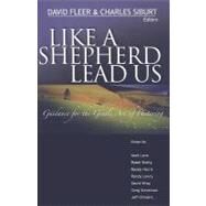 Like A Shepherd Lead Us by David Fleer; Charles Siburt, 9780976779049