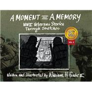 A Moment and a Memory by Frake, William H., 9781543949049