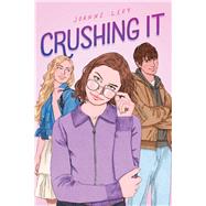 Crushing It by Levy, Joanne, 9781665959049
