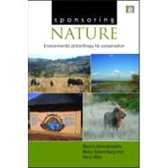 Sponsoring Nature by Ramutsindela, Maano; Spierenburg, Marja; Wels, Harry, 9781844079049
