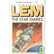 Star Diaries : Further Reminiscences of Ijon Tichy by Lem, Stanislaw, 9780156849050