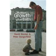 Human Growth After Birth by Sinclair, David; Dangerfield, Peter, 9780192629050