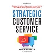 Strategic Customer Service by Goodman, John A.; Broetzmann, Scott M., 9780814439050