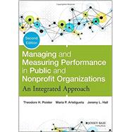 Managing and Measuring Performance in Public and Nonprofit Organizations by Poister, Theodore H.; Aristigueta, Maria P.; Hall, Jeremy L., 9781118439050