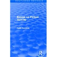 Essays on Fiction 1971-82 (Routledge Revivals) by Dunlop; Peter Fraiser, 9781138859050