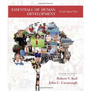 Bundle: Essentials of Human Development: A Life-Span View, Loose-leaf Version, 2nd + MindTap Psychology, 1 term (6 months) Printed Access Card by Kail, Robert; Cavanaugh, John, 9781305929050
