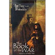 Faction Paradox: The Book of the War by Miles, Lawrence, 9781570329050