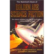 The Mammoth Book of Golden Age Science Fiction by Asimov, Isaac, 9780786719051