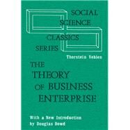 The Theory of Business Enterprise by Edel,Abraham, 9781138539051