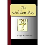 The Golden Key by MacDonald, George, 9781595479051