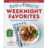 Fix-It and Forget-It Weeknight Favorites by Hope Comerford, 9781680999051