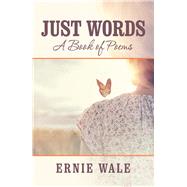 Just Words by Wale, Ernie, 9781796069051