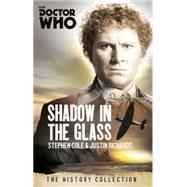 Doctor Who: The Shadow In The Glass by COLE,   STEPHENCOLE,   STEPHEN, 9781849909051