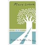 Our Way or the Highway by Losure, Mary, 9780816639052