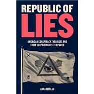 Republic of Lies by Merlan, Anna, 9781250159052