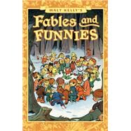 Walt Kelly's Fables and Funnies by Kelly, Walt; Kelly, Walt, 9781616559052