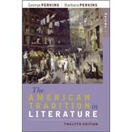 The American Tradition in Literature, Volume 2 (book alone) by Perkins, George; Perkins, Barbara, 9780077239053